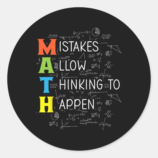 Math Mistakes Allow Thinking To Happen  Classic Round Sticker (Front)