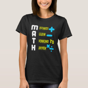 MATH MISTAKES ALLOW THINKING TO HAPPEN Geometrie M T-Shirt