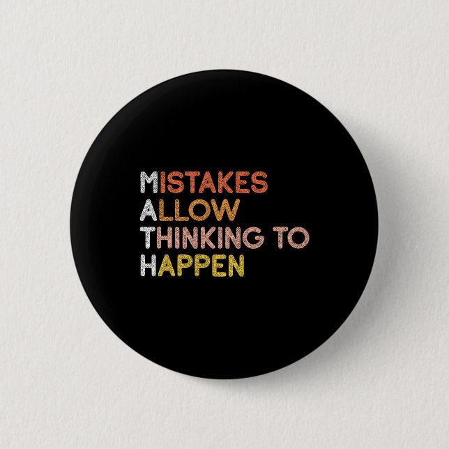 Math Mistakes Allow Thinking To Happen Mathematics 6 Cm Round Badge (Front)