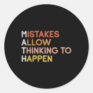 Math Mistakes Allow Thinking To Happen Mathematics Classic Round Sticker