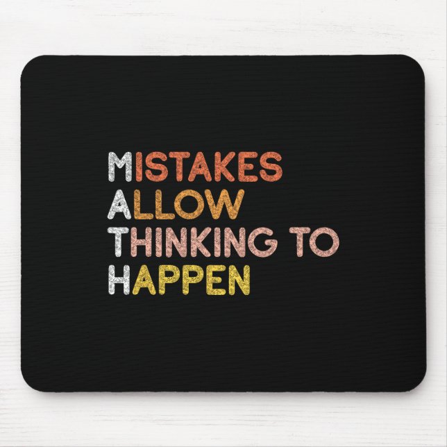 Math Mistakes Allow Thinking To Happen Mathematics Mouse Mat (Front)