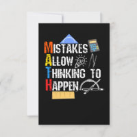 Math. Mistakes Allow Thinking To Happen