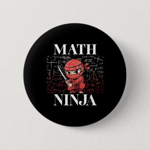 Math Ninja Algebra Calculus Mathematics Student Te 6 Cm Round Badge
