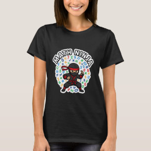 Math Ninja Mathematic Teacher Lover Student Proffe T-Shirt