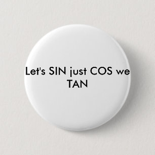 math pickup line 6 cm round badge