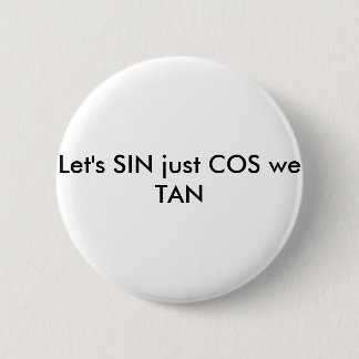 math pickup line 6 cm round badge