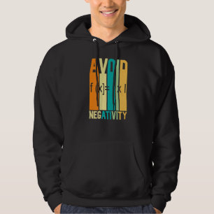 Math Quote Avoid Negativity Math Quotes Math Hoodie