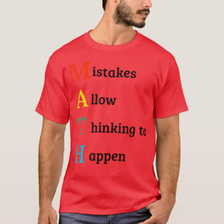 Math quote school kid girl T-Shirt
