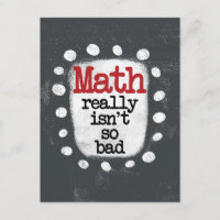 Math Really Isn't So Bad Postcard