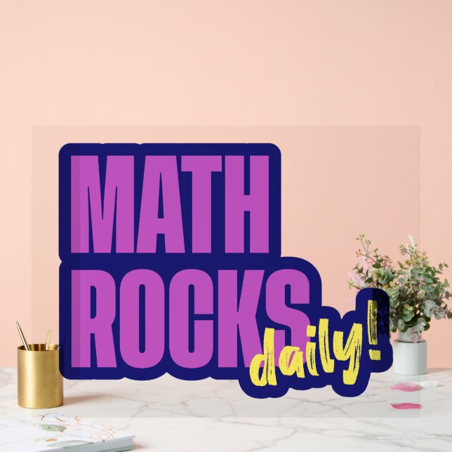 Math Rocks Daily Acrylic Sign (Wedding)