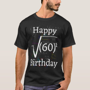 Math Root Square Happy 60th Birthday Celebration T-Shirt