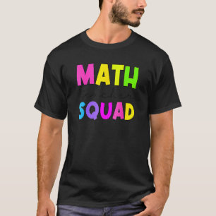 Math Squad Teacher Appreciation T-Shirt