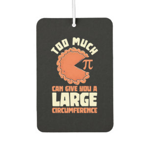 Math Student Too Much Pi Car Air Freshener