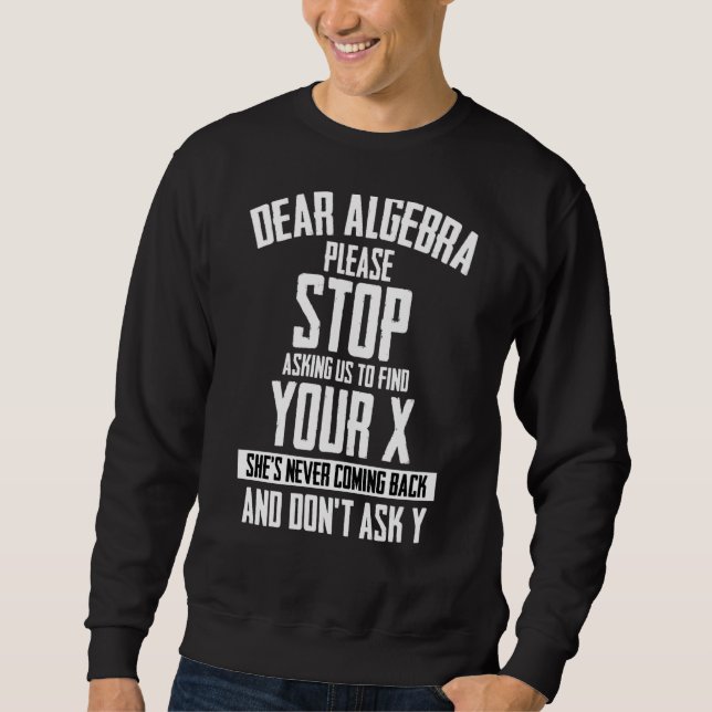 Math Students And Math Teacher Algebra X And Y Var Sweatshirt (Front)