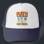 Math Subject Counts Mathematic Maths Teacher Trucker Hat<br><div class="desc">This graphic idea is for math lovers. This funny graphic / quote clothing makes all math teachers happy.</div>