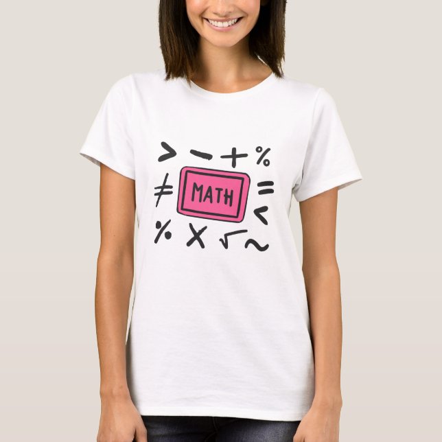 Math symbols for Students and Parents T-Shirt (Front)