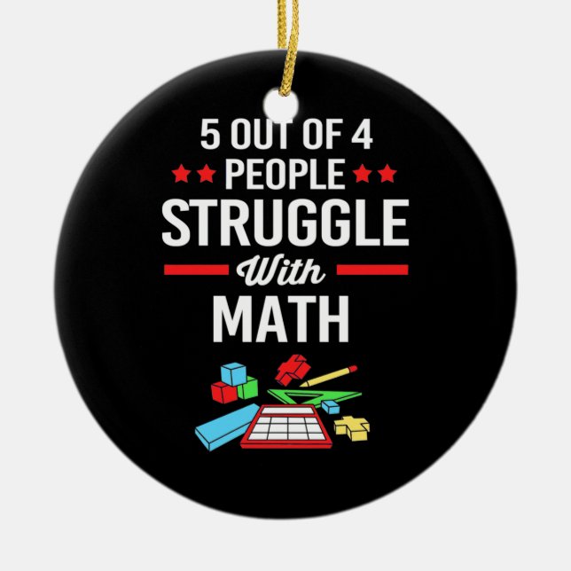 Math Teacher 5 Out Of 4 People Ceramic Tree Decoration (Front)
