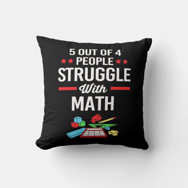 Math Teacher 5 Out Of 4 People Cushion (Front)
