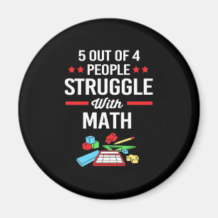 Math Teacher 5 Out Of 4 People Magnet