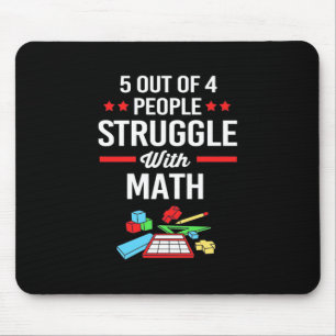 Math Teacher 5 Out Of 4 People Mouse Mat