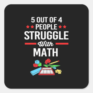 Math Teacher 5 Out Of 4 People Square Sticker