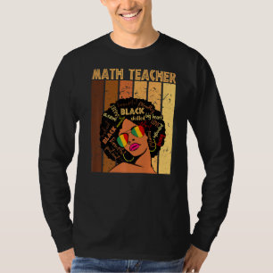 Math Teacher Afro African American Black History M T-Shirt