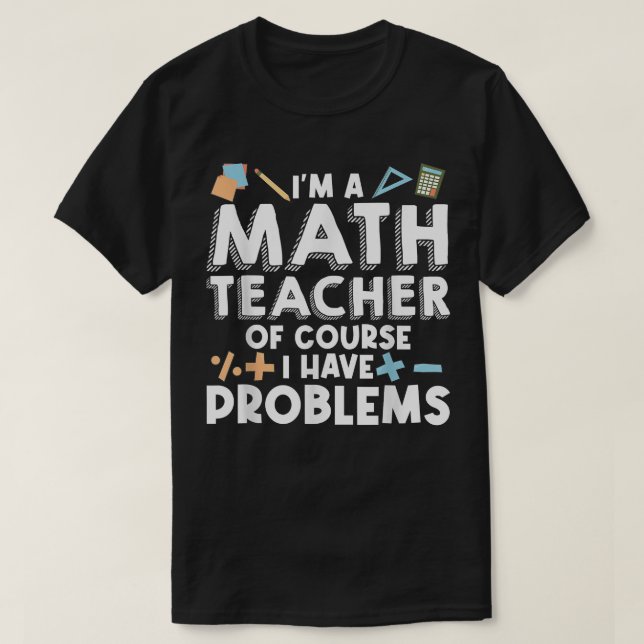 Math Teacher Art Men Women Statistics Algebra Math T-Shirt (Design Front)