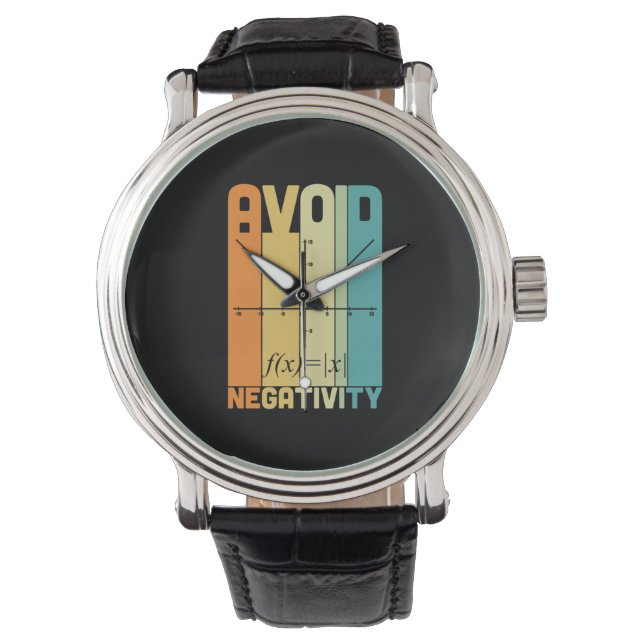 Math Teacher Avoid Negativity Watch (Front)
