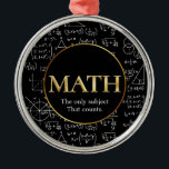 Math Teacher Awesome Gold Teacher Appreciation Day Metal Tree Decoration<br><div class="desc">Math Teacher Awesome Gold Teacher Appreciation Day Metal Ornament
Customise this ornament and present it to the math teacher as a token of appreciation for their hard work throughout the year,  suitable for holidays and Christmas,  a gift deserving of gratitude</div>