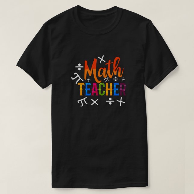 Math Teacher Back To School T-Shirt (Design Front)