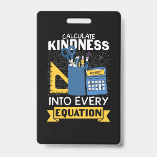 Math Teacher Calculate Kindness ID Badge