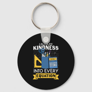 Math Teacher Calculate Kindness Key Ring