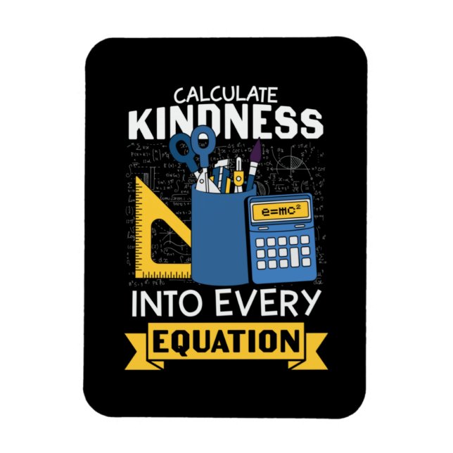 Math Teacher Calculate Kindness Magnet (Vertical)