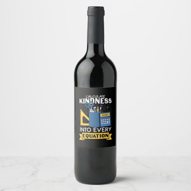 Math Teacher Calculate Kindness Wine Label (Front)