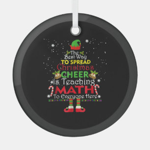 Math Teacher Christmas Shirt Elf Christmas Cheer Glass Tree Decoration
