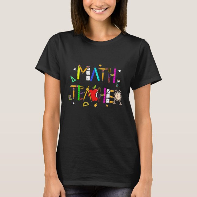 Math Teacher Computation Mathematician Mathematics T-Shirt (Front)