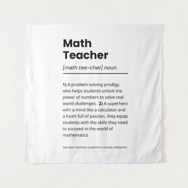 Math Teacher Definition, Math Teacher Appreciation Tapestry (Front)
