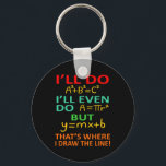 Math Teacher Equation Mathematics Maths Student Key Ring<br><div class="desc">This graphic idea is for math lovers. This funny graphic / quote clothing makes all math teachers happy.</div>
