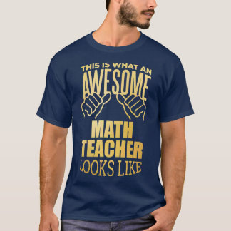 Math Teacher Funny Gift Design in Gold T-Shirt