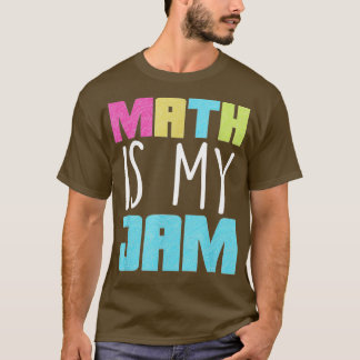 Math Teacher Funny Math Gifts For Women Math Is My T-Shirt