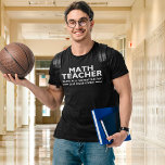 Math Teacher Funny Math T-Shirt<br><div class="desc">Diseño lindo para Maestros de Matematicas con la Frase "Math Teacher Same as a normal teacher,  Just much cooler,  Ideal para regalar a tu maestro de matematicas en cualquier ocasion.</div>