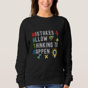 Math Teacher Funny Saying,Back To School, Math Tea Sweatshirt