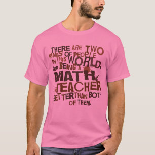 Math Teacher Gift T-Shirt