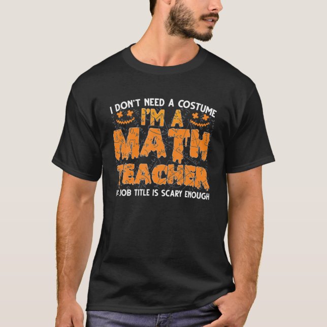 Math Teacher Halloween Costumes Spooky Season 2022 T-Shirt (Front)
