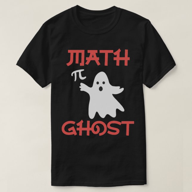Math Teacher Halloween  Math Ghost  T-Shirt (Design Front)