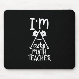 Math Teacher I Am Math Teacher Mouse Mat