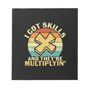 Math Teacher I Got Skills Notepad