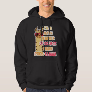 Math Teacher I M A Math Teacher Of Course I Have Hoodie