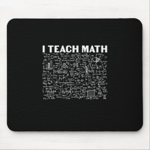 Math Teacher I Teach Math Mouse Mat