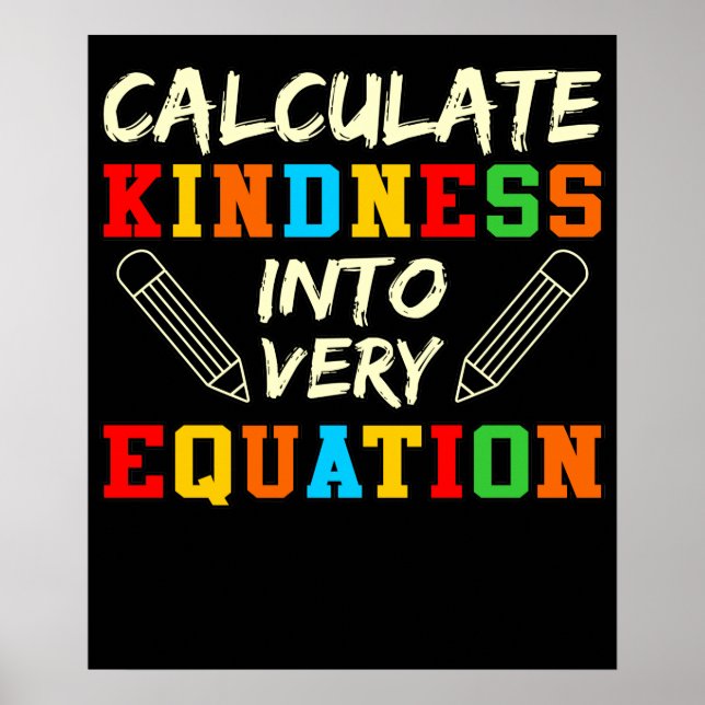 Math Teacher Kindness Mathematics Maths Student Poster (Front)